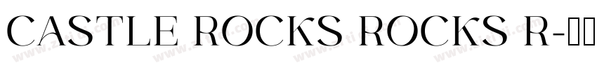 CASTLE ROCKS ROCKS R字体转换
